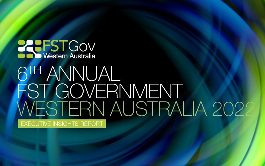 FST Government Western Australia 2022 Executive Insights Report